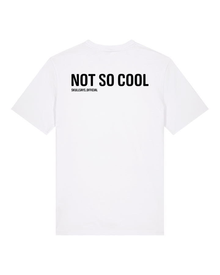SKULLSAYS - NOT SO COOL T-SHIRT
