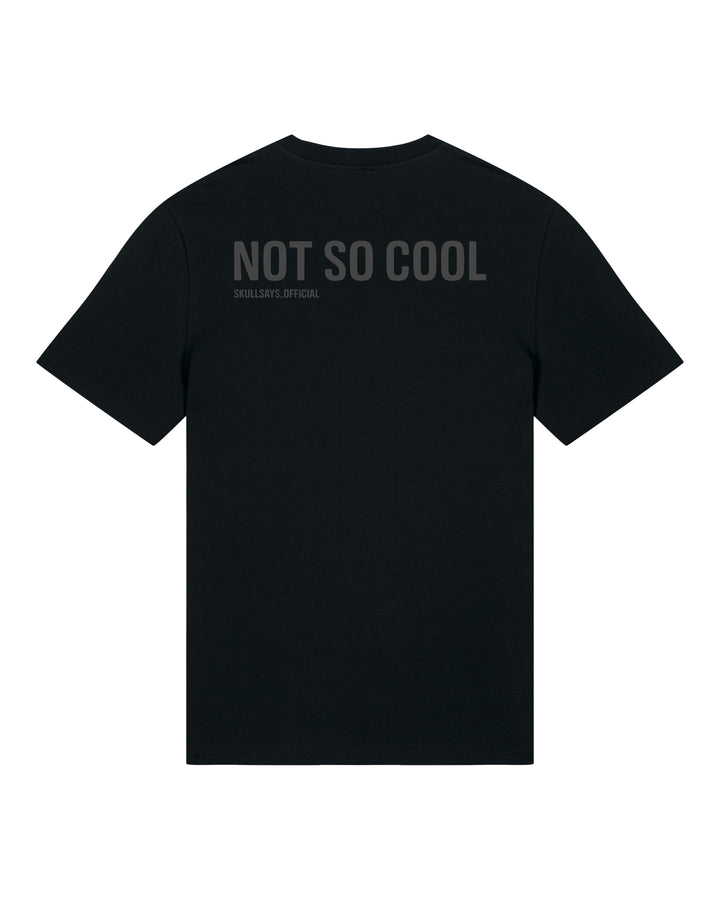 SKULLSAYS - NOT SO COOL T-SHIRT