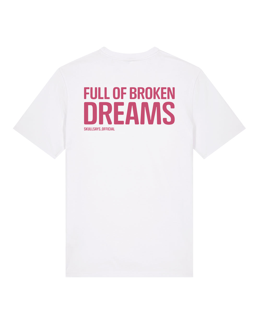 SKULLSAYS - FULL OF BROKEN DREAMS T-SHIRT