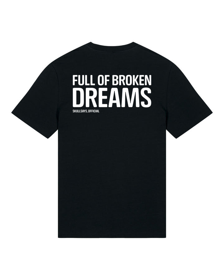 SKULLSAYS - FULL OF BROKEN DREAMS T-SHIRT