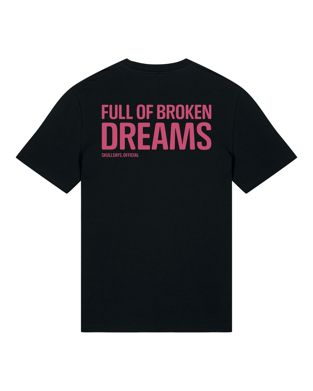 SKULLSAYS - FULL OF BROKEN DREAMS T-SHIRT