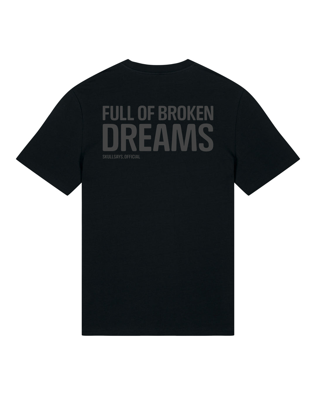 SKULLSAYS - FULL OF BROKEN DREAMS T-SHIRT