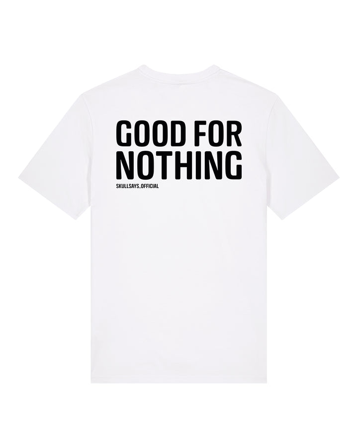 SKULLSAYS - GOOD FOR NOTHING T-SHIRT