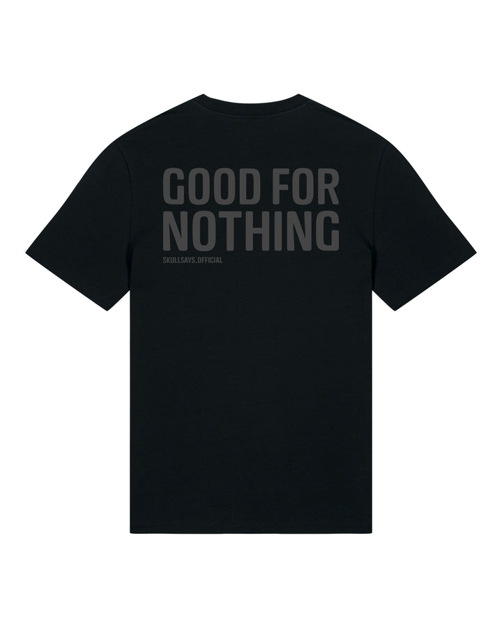 SKULLSAYS - GOOD FOR NOTHING T-SHIRT