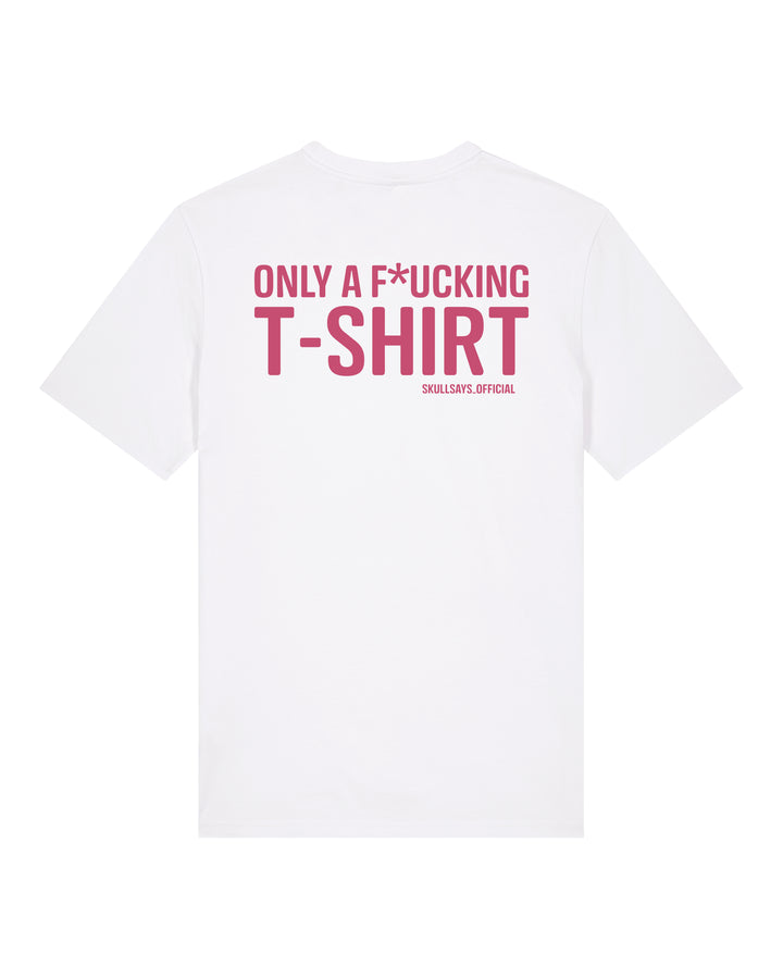 SKULLSAYS - ONLY A FUCKING T-SHIRT